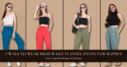 3 Ways to Wear High Waist Flannel Pants for Women from Cupidclothings This Winter