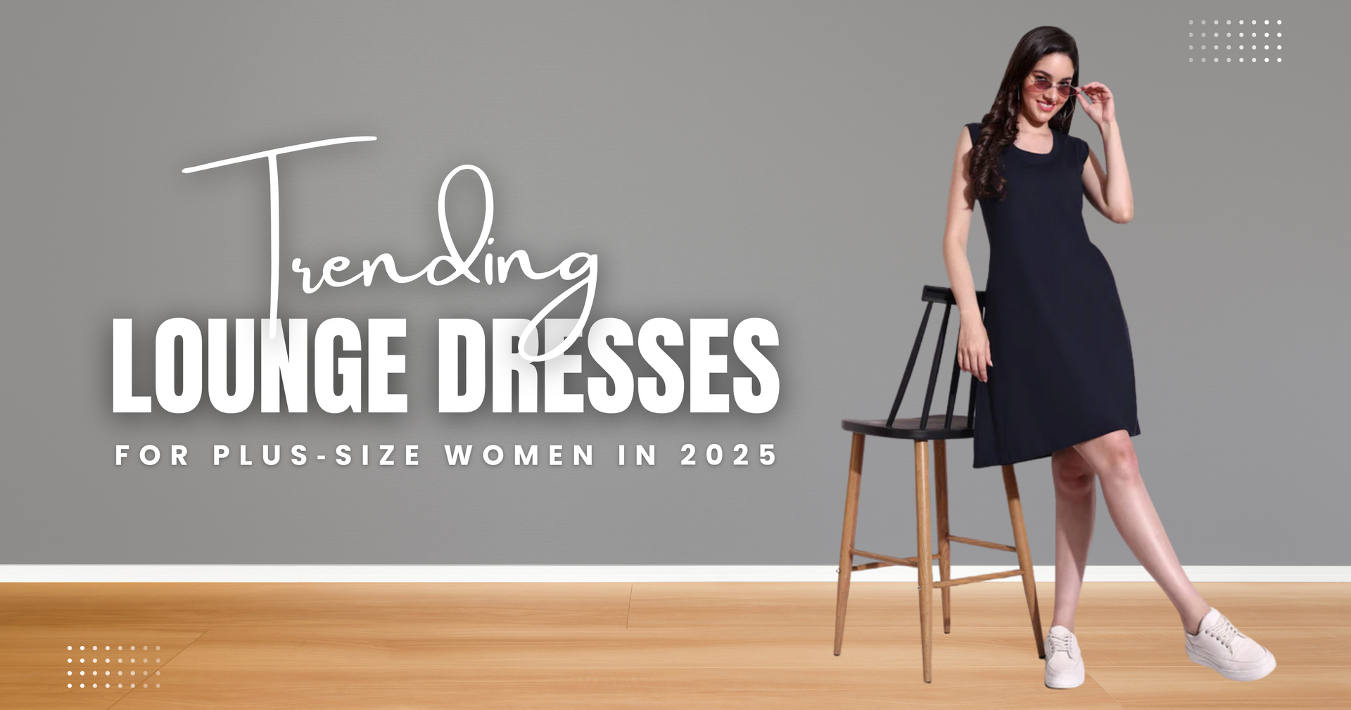 Trending Lounge Dresses For PlusSize Women in 2025  Cupid Clothings